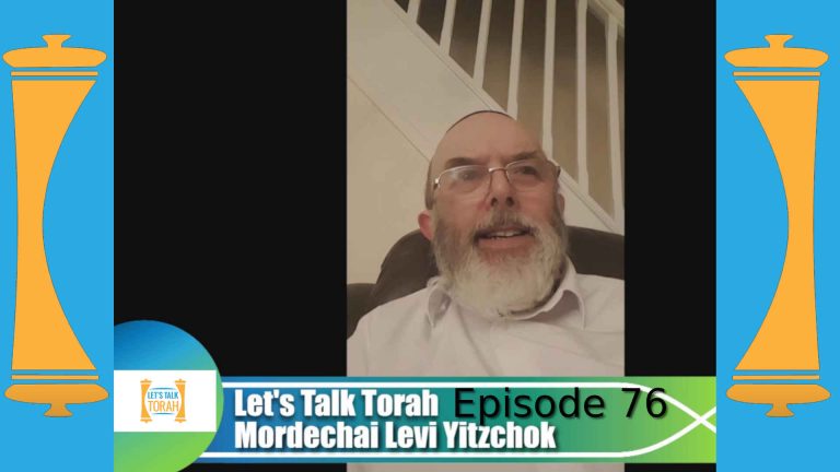 Lets Talk Torah - Episode 76