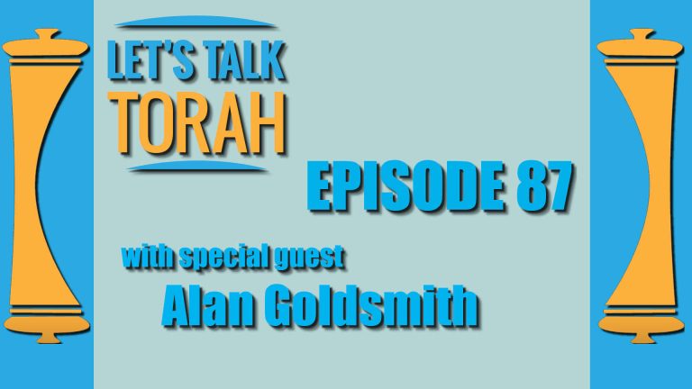 Let's Talk Torah - Episode 87