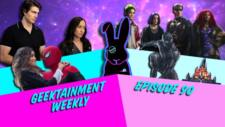 Geektainment Weekly - Episode 90 - Spider-Man