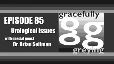 Gracefully Gerying Urological Issues