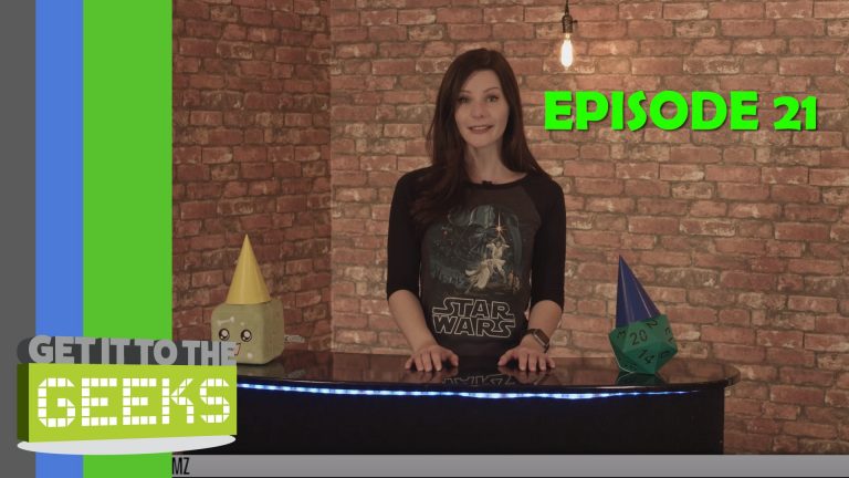 Get It To The Geeks – Episode 21
