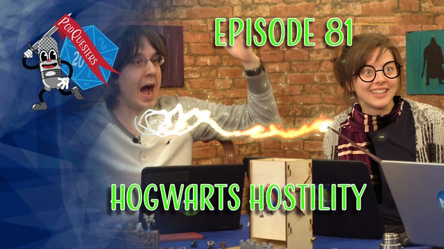 Podquesters - Episode 81: Hogwarts Hostility