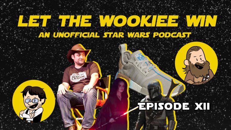 Let The Wookiee Win - Episode 12: The Mandalorian