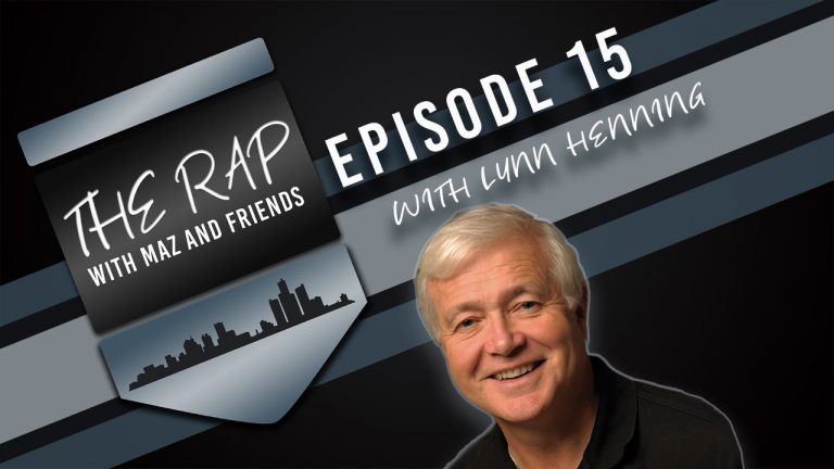 The Rap with Maz & Friends - Episode 15 - Lynn Henning