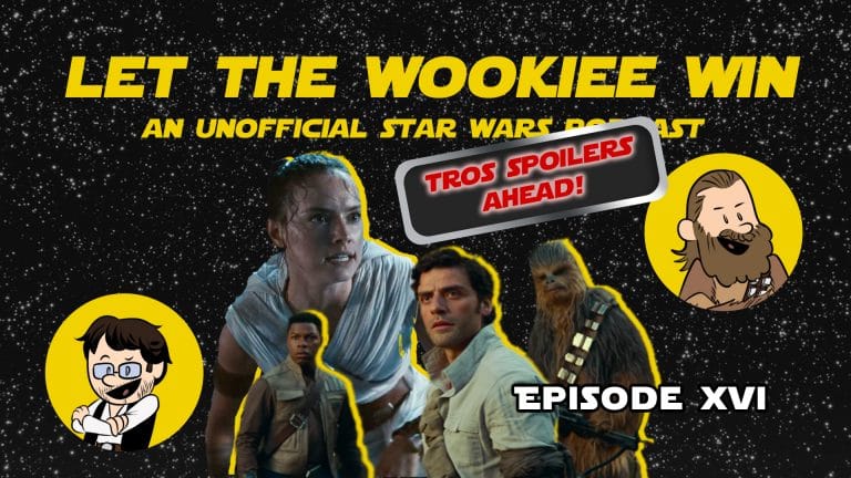 Let The Wookiee Win - Episode 16