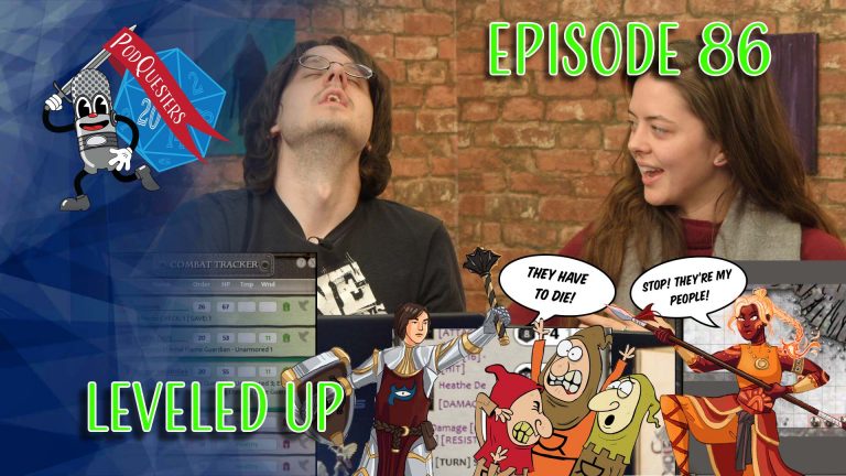 Podquesters - Episode 86: Leveled Up