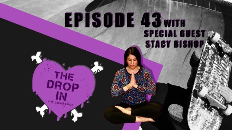 The Drop In with Garold Vallie - Episode 43 - Stacy Bishop