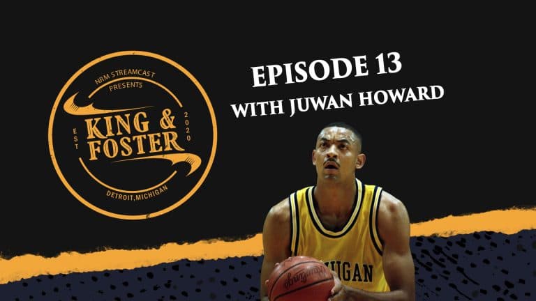 King & Foster - Episode 13 - Juwan Howard