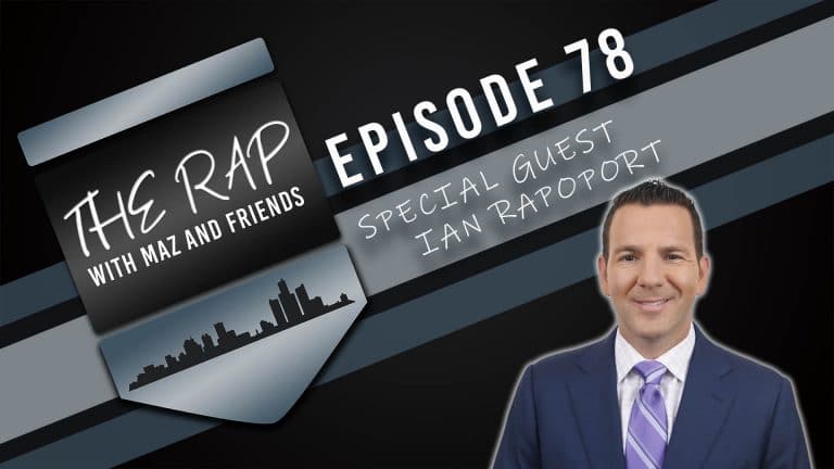 The Rap With Maz & Friends – Episode 78 – Special Guest Ian Rapoport