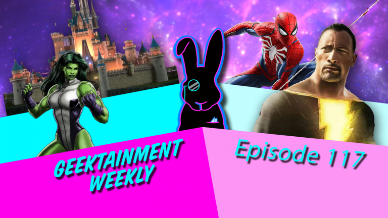 Geektainment Weekly - Episode 117 - Down with the Geekness