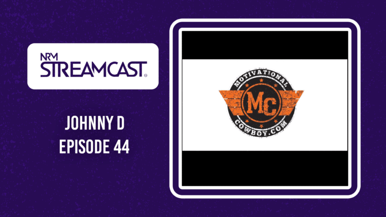 Johnny D Motivational Cowboy – Episode 44