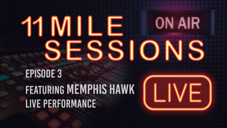11 Mile Sessions Live – Episode 3