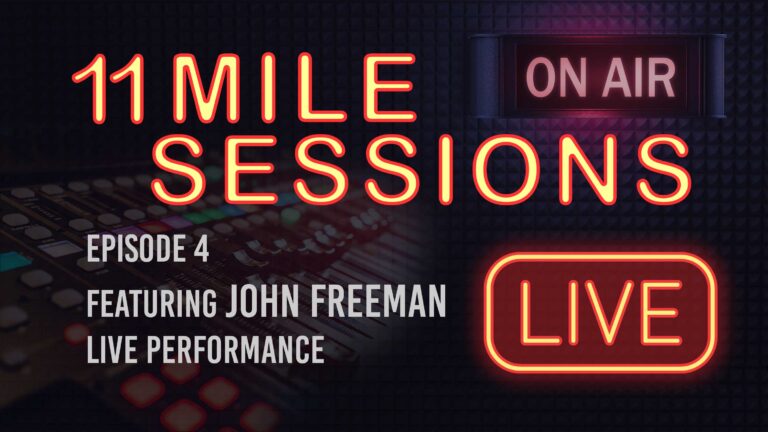 11 Mile Sessions Live – Episode 4