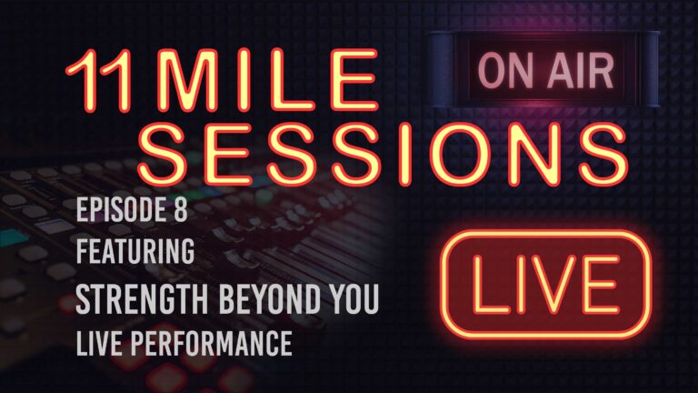 11 Mile Sessions Live – Episode 8