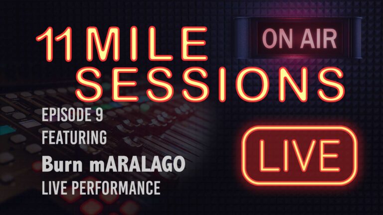 11 Mile Sessions Live – Episode 9