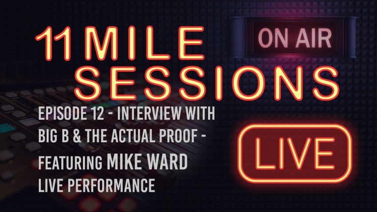 11 Mile Sessions Live – Episode 12