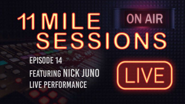 11 Mile Sessions Live – Episode 14
