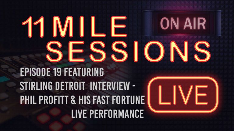 11 Mile Sessions Live – Episode 19