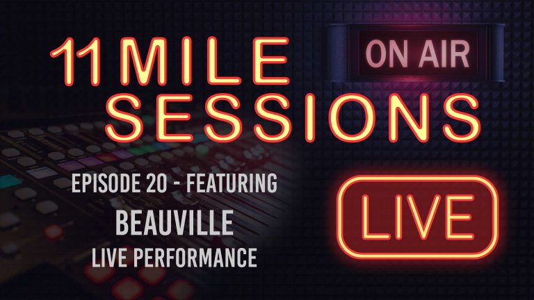 11 Mile Sessions Live – Episode 20
