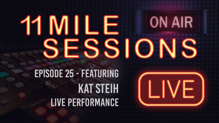 11 Mile Sessions Live – Episode 25