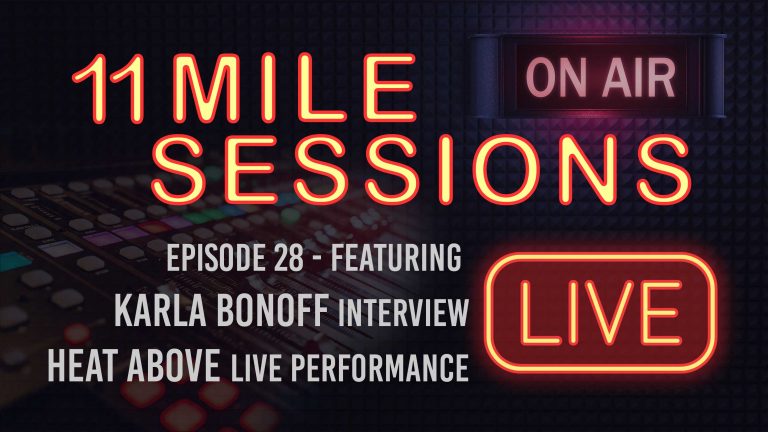 11 Mile Sessions – Episode 28