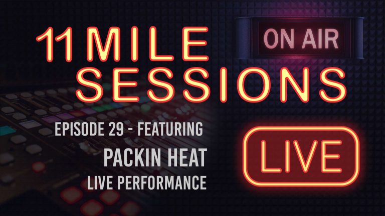 11 Mile Sessions Live – Episode 29