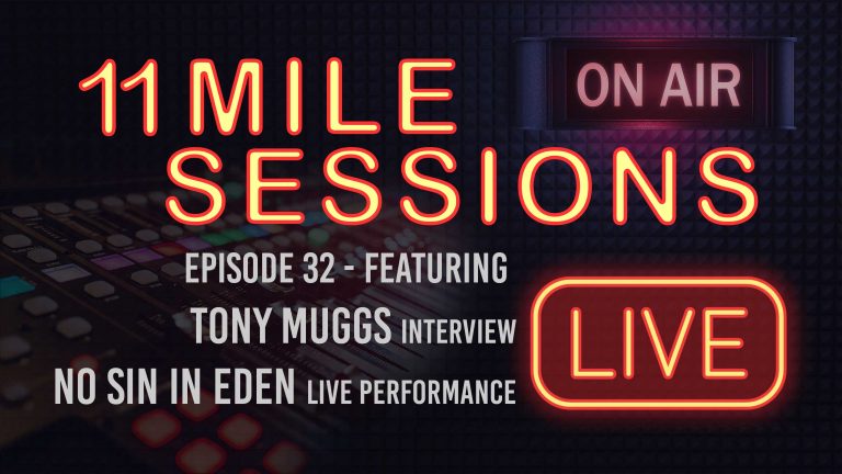 11 Mile Sessions Live – Episode 32