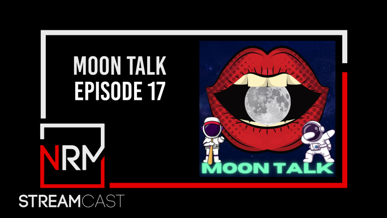 MoonTalk – Episode 17