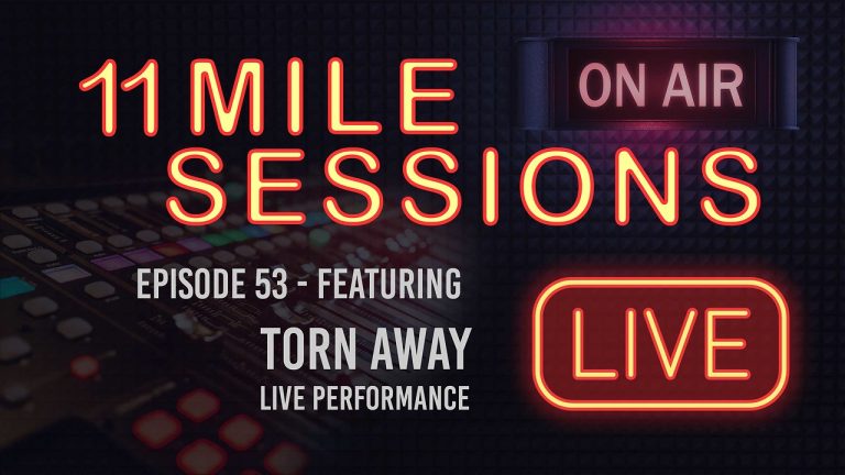 11 Mile Sessions Live – Episode 53