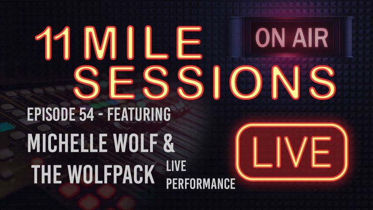 11 Mile Sessions Live – Episode 54