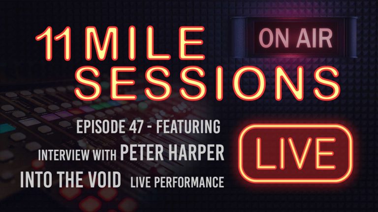11 Mile Sessions Live – Episode 47