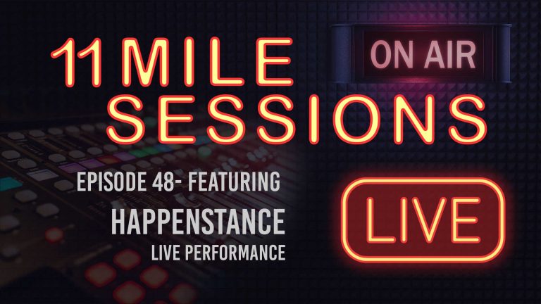 11 Mile Sessions Live – Episode 48