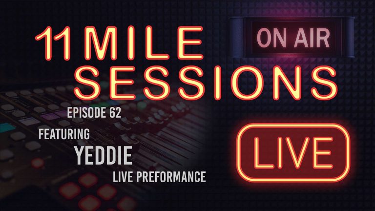 11 Mile Sessions Live – Episode 62