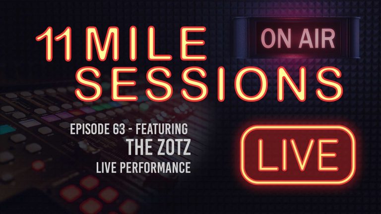 11 Mile Sessions Live – Episode 63