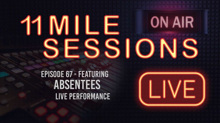 11 Mile Sessions Live – Episode 67