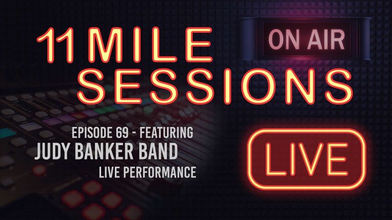 11 Mile Sessions Live – Episode 69