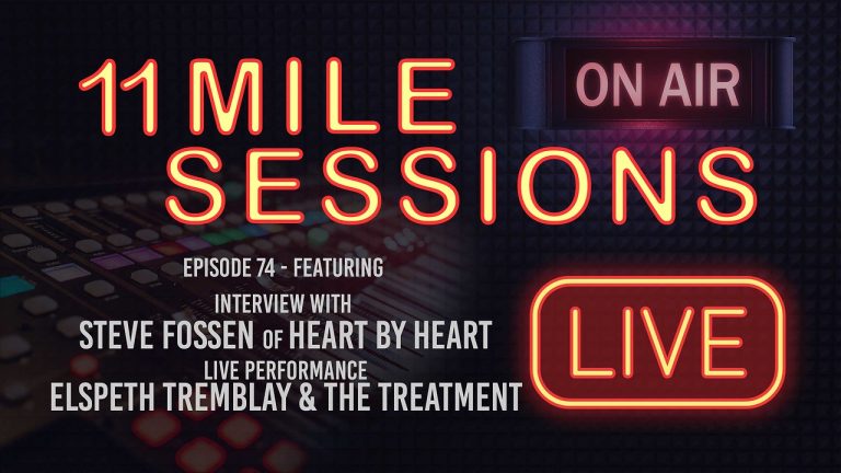 11 Mile Sessions Live – Episode 74