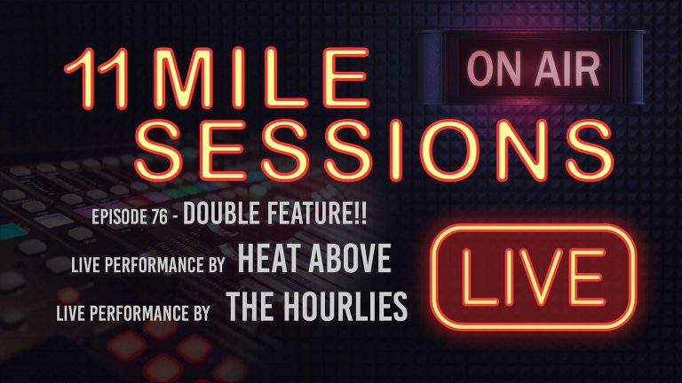11 Mile Sessions Live – Episode 76
