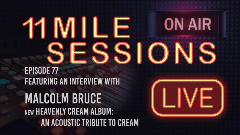 11 Mile Sessions Live – Episode 77