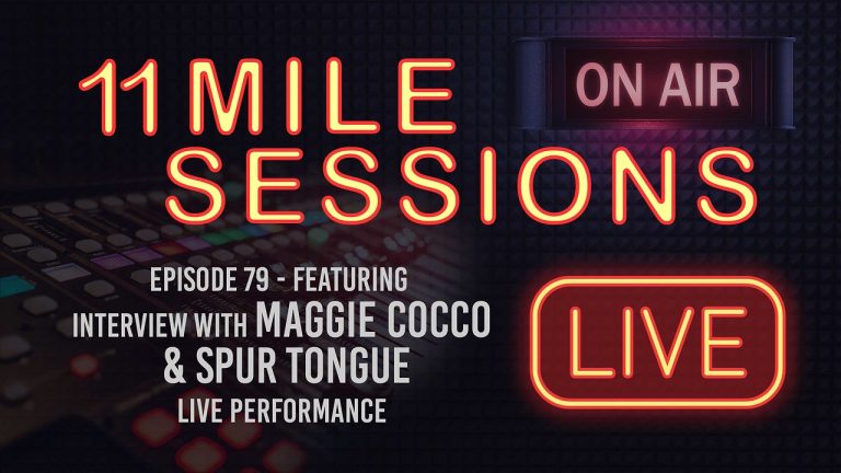 11 Mile Sessions Live – Episode 79