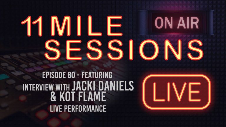 11 Mile Sessions Live – Episode 80