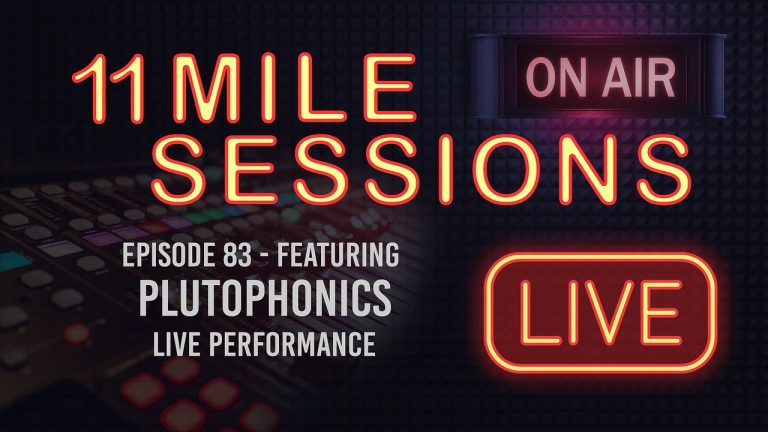 11 Mile Sessions Live – Episode 83