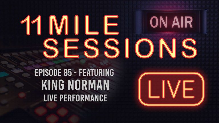 11 Mile Sessions Live – Episode 85