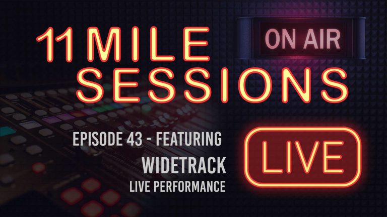 11 Mile Sessions Live – Episode 43