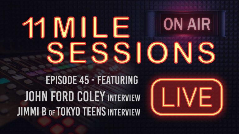 11 Mile Sessions Live – Episode 45