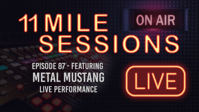 11 Mile Sessions Live – Episode 87