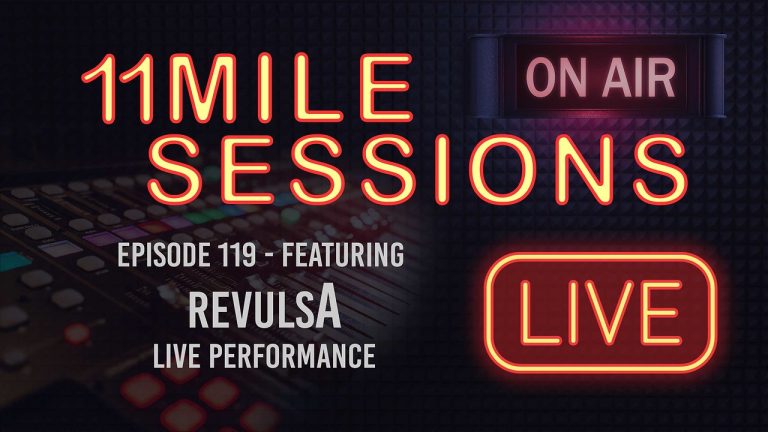 11 Mile Sessions Live – Episode 119