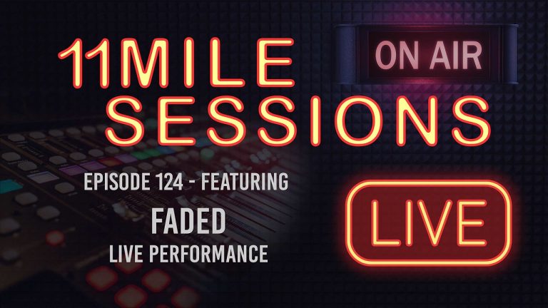 11 Mile Sessions Live – Episode 124