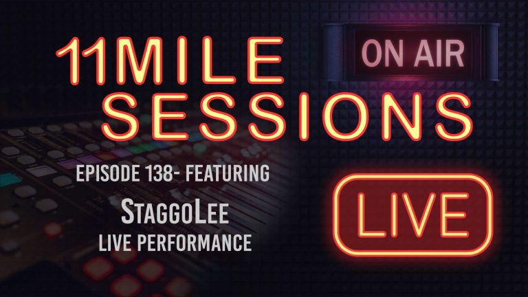11 Mile Sessions Live – Episode 138